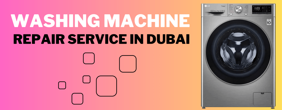 Washing Machine Repair Service In Dubai
